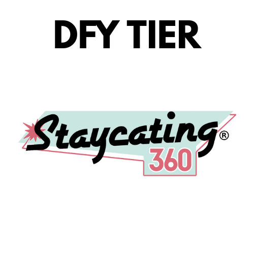 Staycating360™ DFY Plan (Basic)